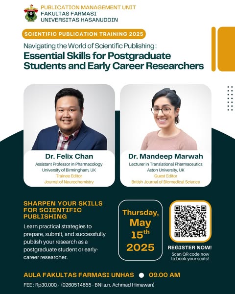 Publication Management Unit Faculty of Pharmacy UNHAS proudly present “Scientific Publication Training” with Dr. Felix Chan and Dr. Mandeep Marwah.